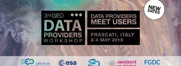 3rd GEO Data Providers Workshop, 2-4/05/2018, Frascati