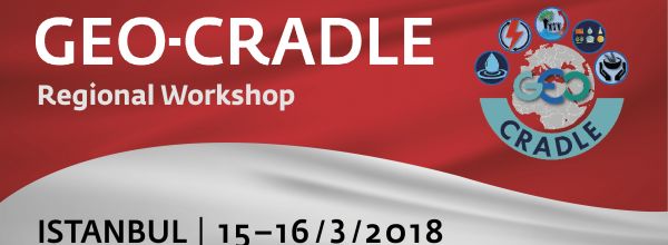 GEO-CRADLE Regional Workshop in the Middle East, 15-16/03/2018, Istanbul